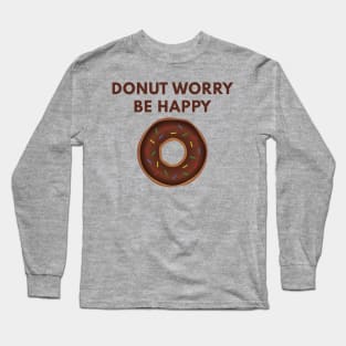 Donut Worry Be Happy - Pink Donut Long Sleeve T-Shirt